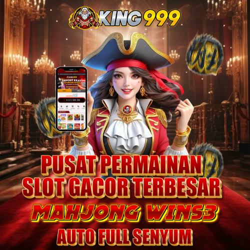 KING999: Pusat Permainan Slot Gacor Terbesar Main Mahjong Wins3 Auto Full Senyum!